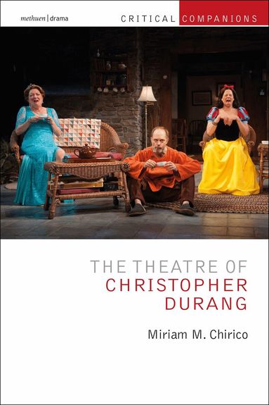 Miriam Chirico, Patrick Lonergan - Theatre of Christopher Durang, Inbunden