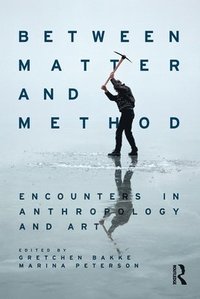 bokomslag Between Matter and Method