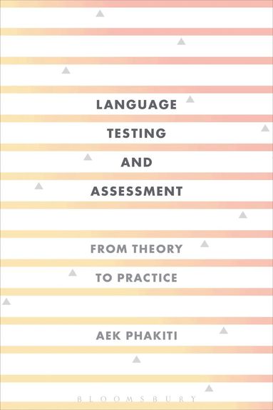 Aek Phakiti - Language Testing and Assessment, Inbunden