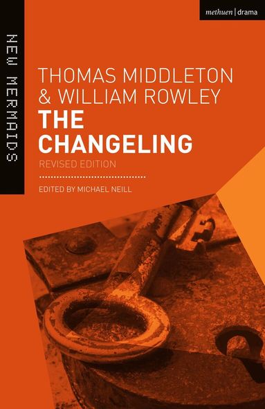 Thomas Middleton, William Rowley, Michael Neill - Changeling, Häftad