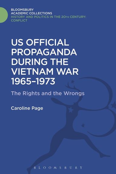 bokomslag U.S. Official Propaganda During the Vietnam War, 1965-1973