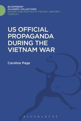 U.S. Official Propaganda During the Vietnam War, 1965-1973 1