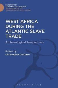 bokomslag West Africa During the Atlantic Slave Trade