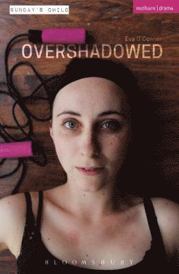 Overshadowed 1