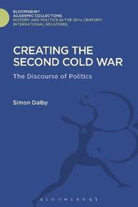 bokomslag Creating the Second Cold War