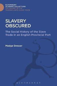 bokomslag Slavery Obscured