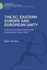 bokomslag The EC, Eastern Europe and European Unity