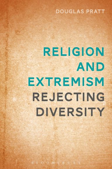 Douglas Pratt - Religion and Extremism, Häftad