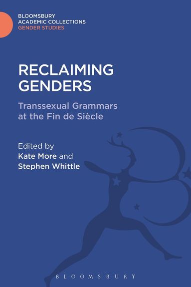 Stephen Whittle, Kate More, Stephen Whittle - Reclaiming Genders, Inbunden