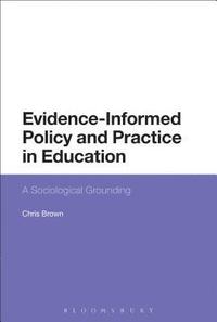bokomslag Evidence-Informed Policy and Practice in Education