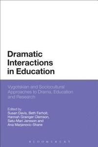 bokomslag Dramatic Interactions in Education