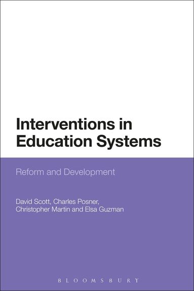 David Scott, C. M. Posner, Christopher Martin, Elsa Guzman - Interventions in Education Systems, Häftad