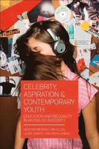 bokomslag Celebrity, Aspiration and Contemporary Youth