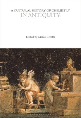 A Cultural History of Chemistry in Antiquity 1