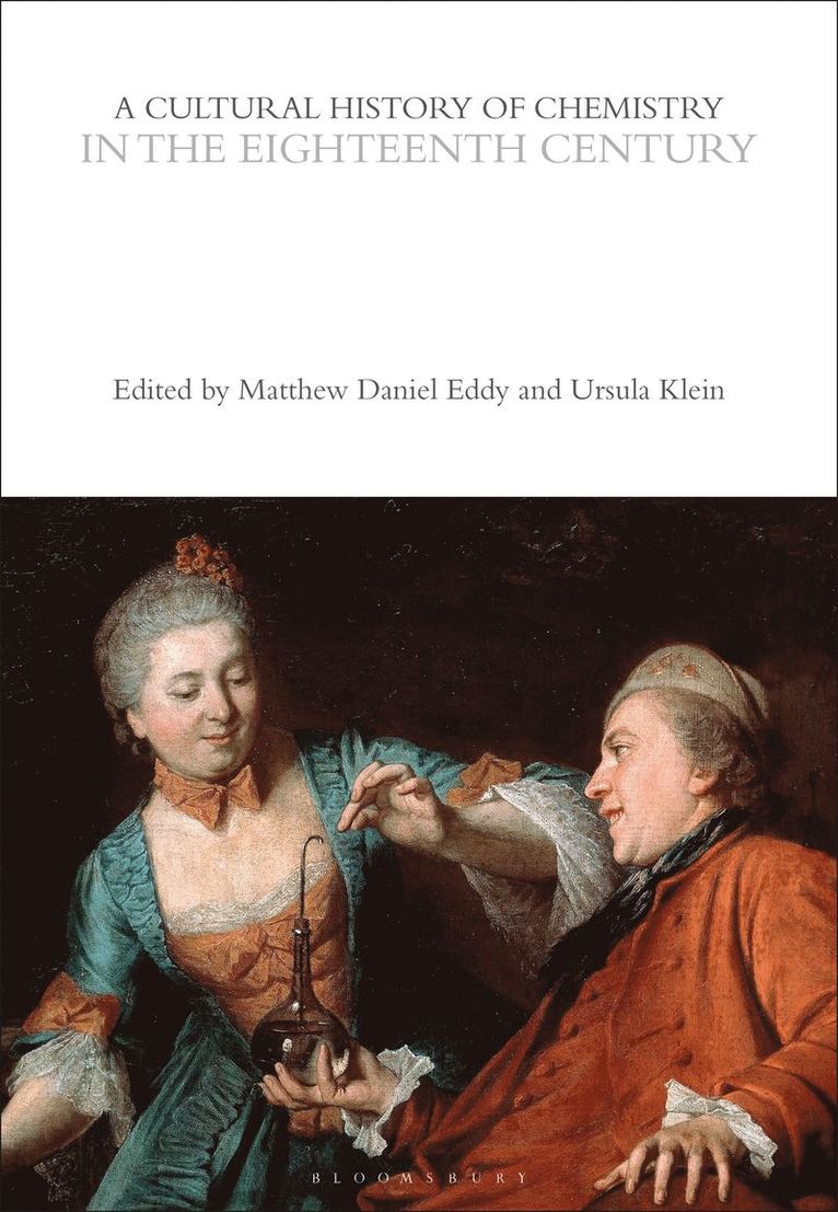 A Cultural History of Chemistry in the Eighteenth Century 1