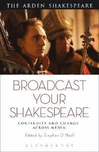 bokomslag Broadcast your Shakespeare