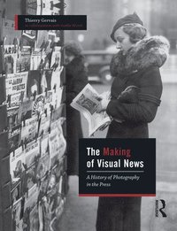 bokomslag The Making of Visual News