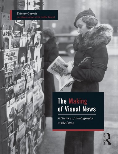 Thierry Gervais, Gaëlle Morel - Making of Visual News, Inbunden