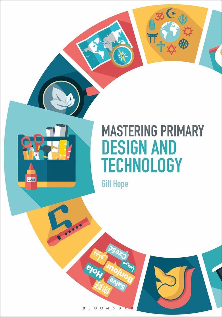 Gill Hope, Judith Roden - Mastering Primary Design and Technology, Inbunden