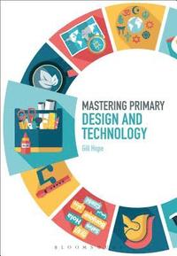 bokomslag Mastering Primary Design and Technology