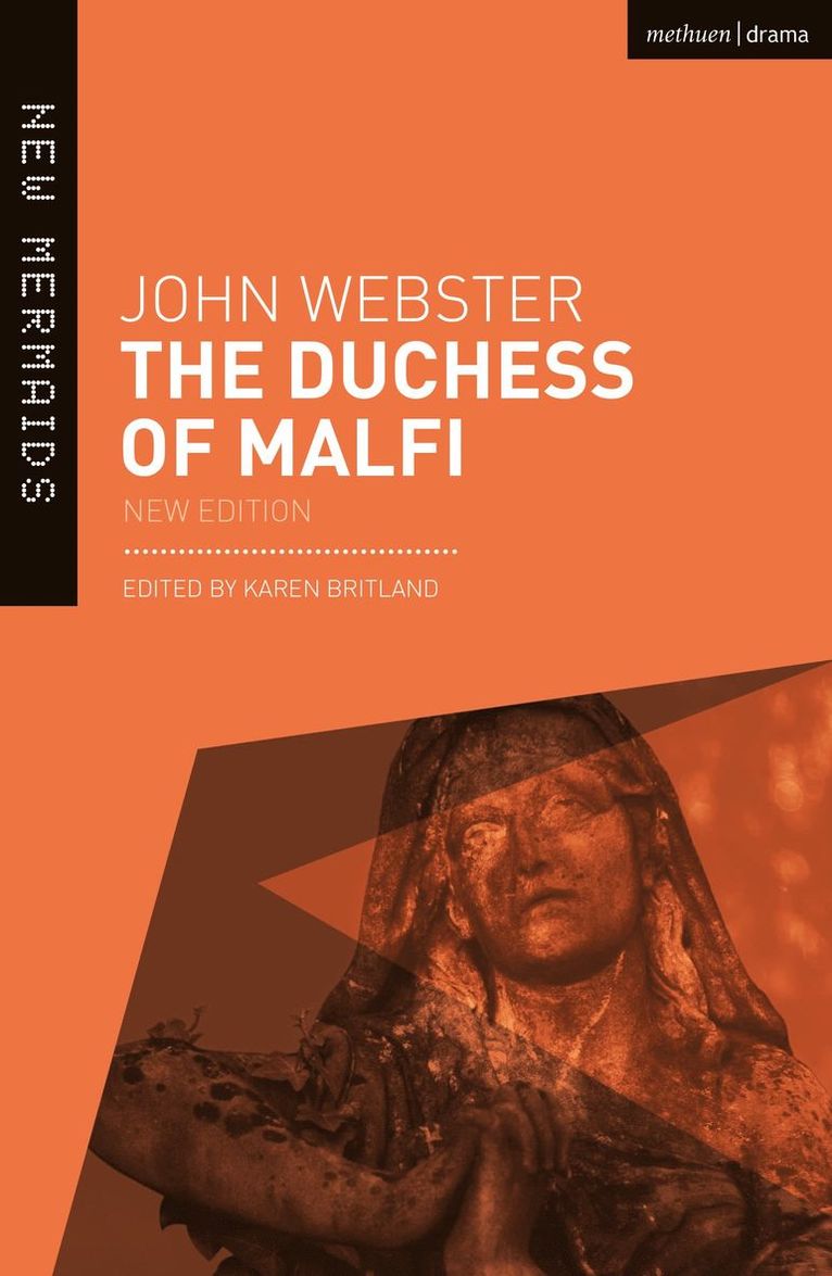 John Webster, Karen Britland, USA) Britland, Professor Karen (University of Wisconsin-Madison - Duchess of Malfi, Häftad