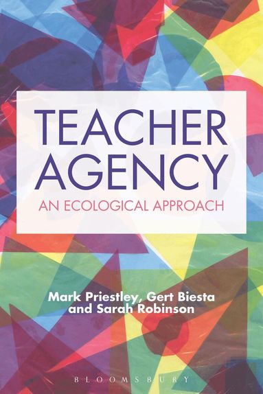 Mark Priestley, Gert Biesta, Sarah Robinson - Teacher Agency, Häftad
