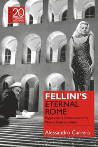 bokomslag Fellinis Eternal Rome
