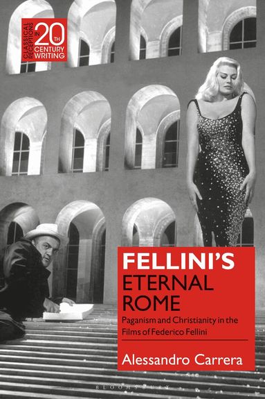 Alessandro Carrera, Laura Jansen - Fellini’s Eternal Rome, Inbunden