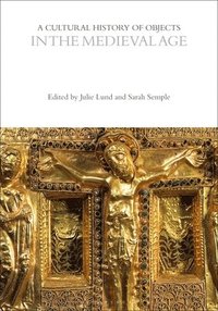 bokomslag Cultural History of Objects in the Medieval Age