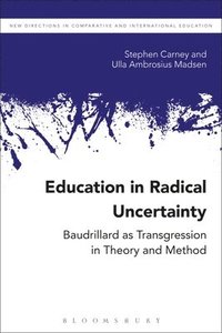 bokomslag Education in Radical Uncertainty
