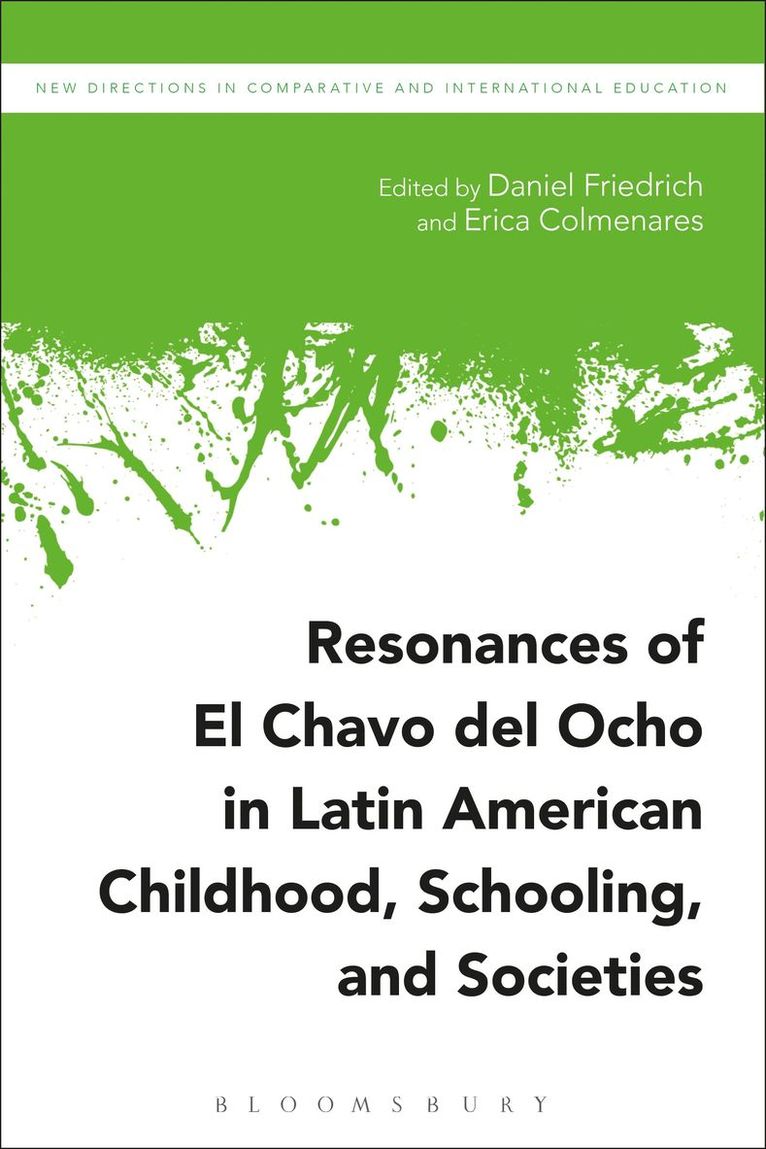 Resonances of El Chavo del Ocho in Latin American Childhood, Schooling, and Societies 1