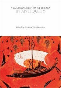 bokomslag Cultural History of the Sea in Antiquity