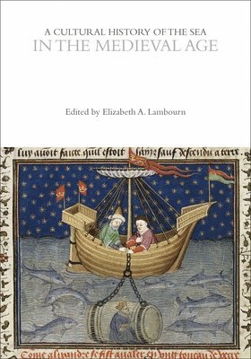A Cultural History of the Sea in the Medieval Age 1