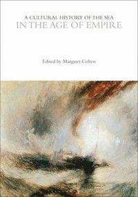 bokomslag Cultural History of the Sea in the Age of Empire