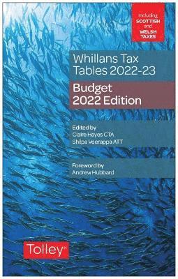 Whillans's Tax Tables 2022-23 (Budget edition)