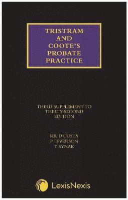 Tristram and Coote's Probate Practice Third Supplement to the 32nd edition 1