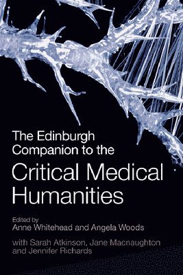 The Edinburgh Companion to the Critical Medical Humanities 1