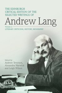 bokomslag The Edinburgh Critical Edition of the Selected Writings of Andrew Lang, Volume 1