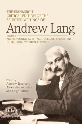 The Edinburgh Critical Edition of the Selected Writings of Andrew Lang, Volume 2 1