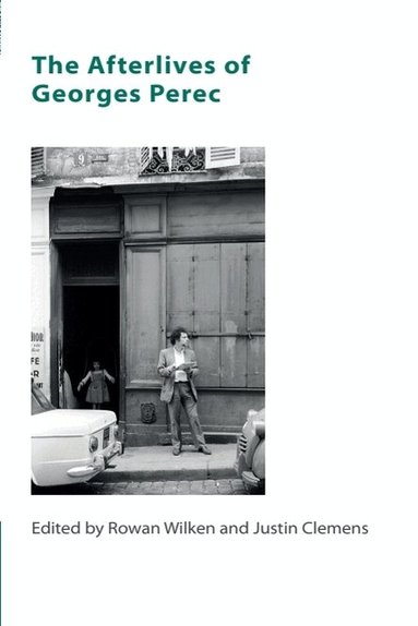 Rowan Wilken, Justin Clemens - Afterlives of Georges Perec, Inbunden