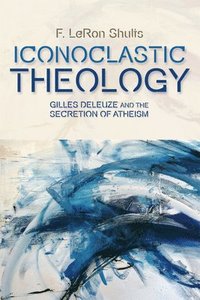 bokomslag Iconoclastic Theology