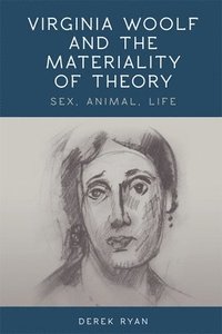 bokomslag Virginia Woolf and the Materiality of Theory