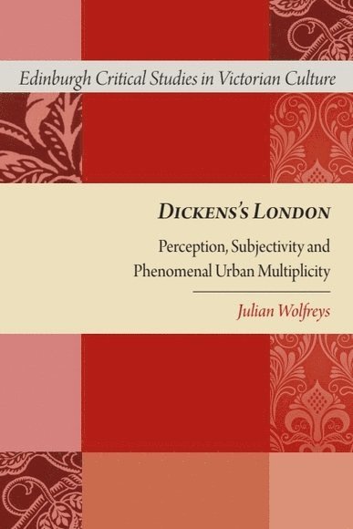 Julian Wolfreys, University of Portsmouth) Wolfreys, Julian (Professor of English Literature, Director, Centre for Studies in Literature, School of Sociological, Historical, and Literary Studies - Dickens's London, Häftad