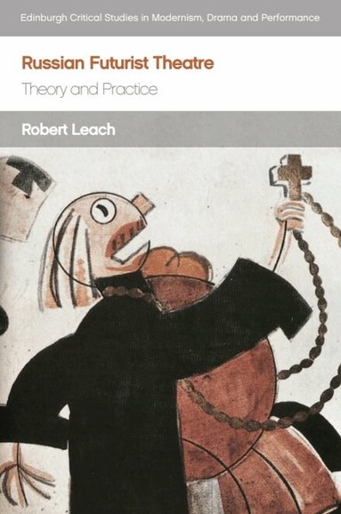 Robert Leach - Russian Futurist Theatre, Inbunden