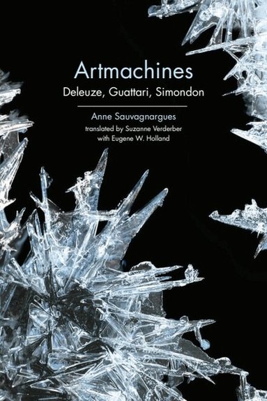 Anne Sauvagnargues - Artmachines, Häftad