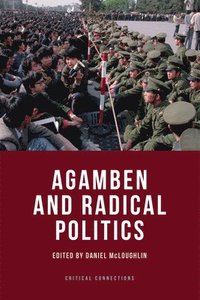 bokomslag Agamben and Radical Politics