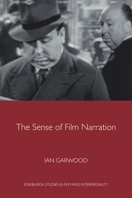 Ian Garwood, University of Glasgow) Garwood, Ian (Lecturer - Sense of Film Narration, Häftad