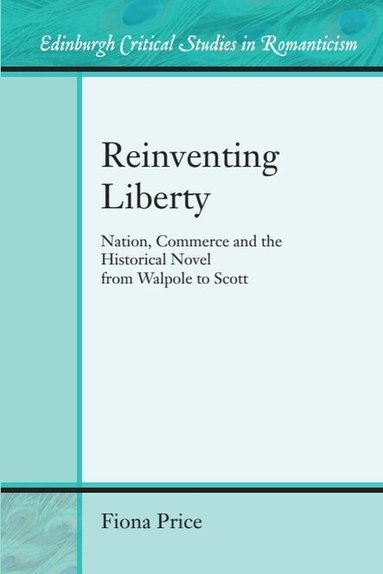 Fiona Price - Reinventing Liberty, Inbunden