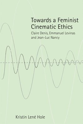 Towards a Feminist Cinematic Ethics 1