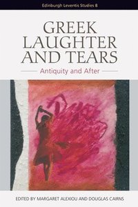 bokomslag Greek Laughter and Tears